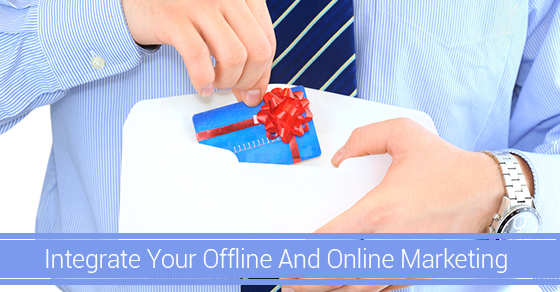 Tips To Integrate Your Offline And Online Marketing