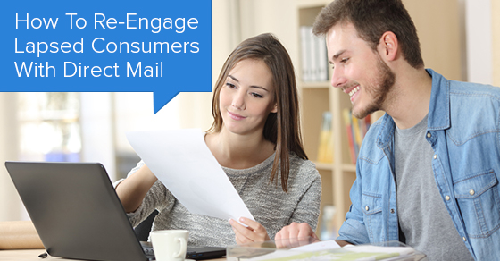 How To Re-Engage Lapsed Consumers With Direct Mail