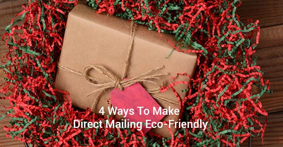 4 Ways To Make Direct Mailing Eco-Friendly