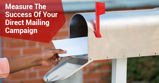How To Measure The Success Of Your Direct Mailing Campaign