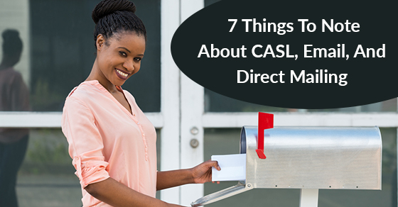 Things To Note About CASL, Email, And Direct Mailing