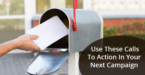 5 Compelling Calls To Action For Your Next Mail Campaign