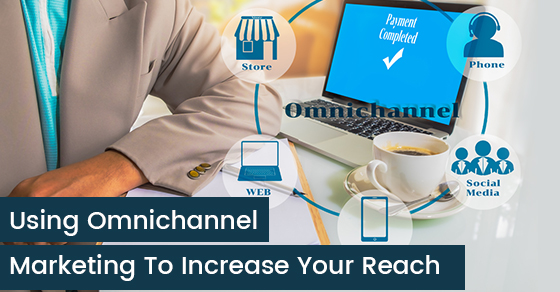 What Is Omnichannel Marketing?