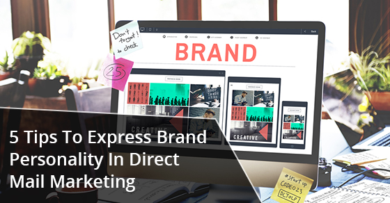 How To Create A Direct Mail Strategy With Brand Personality