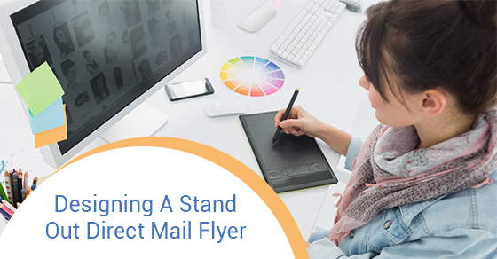 Designing A Stand Out Direct Mail Flyer