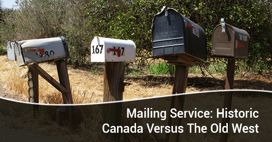 How Good Was Mail Service in Historic Canada Versus the Old West?