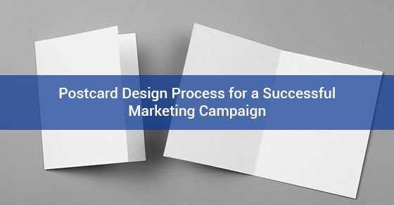  Postcard Design Process for a Successful Marketing Campaign
