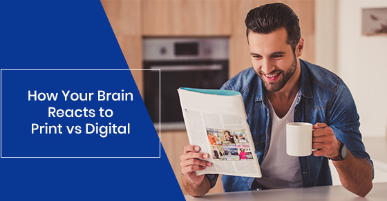 How Your Brain Reacts to Print vs Digital