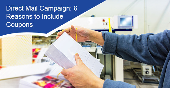 Direct mail campaign: 6 reasons to include coupons