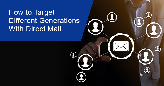 How to target different generations with direct mail