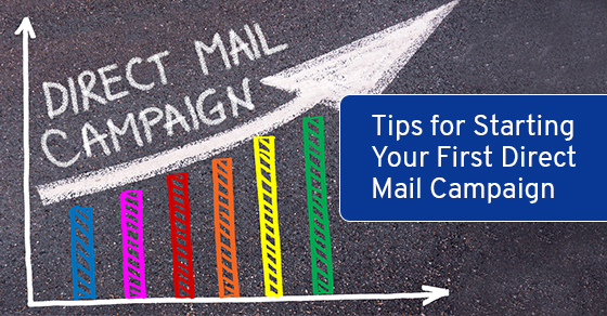 Tips for starting your first direct mail campaign