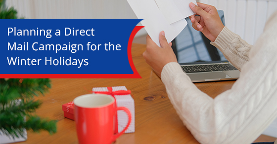 Planning a direct mail campaign for the Winter holidays
