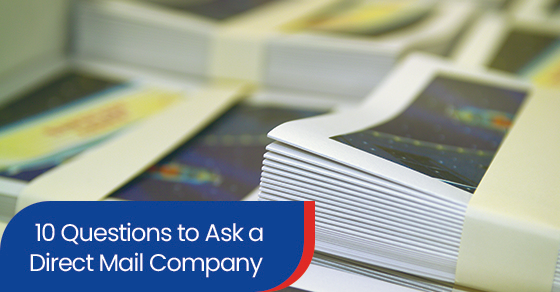 10 questions to ask a direct mail company