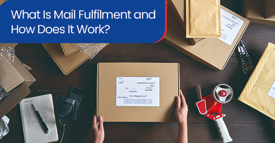 What is mail fulfilment and how does it work?