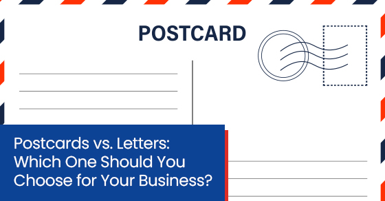 Postcards vs. Letters: Which one should you choose for your business?