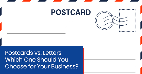 Envelopes VS Postcards: Which Should Your Business Choose?