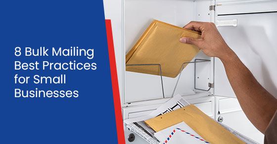 8 Bulk Mailing Best Practices for Small Businesses
