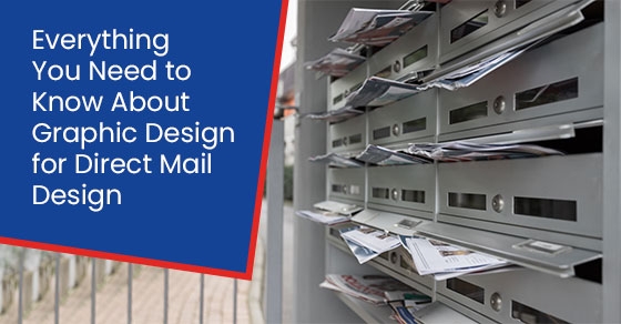 Everything You Need to Know About Graphic Design for Direct Mail Design